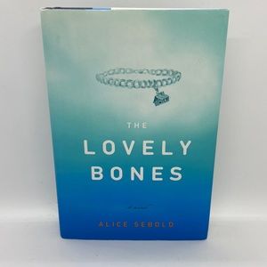 “The Lovely Bones” by Alice Sebold 2002 Hardcover First Edition ISBN 0316666343